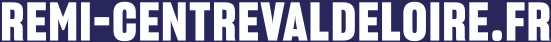 REMI CENTRE VAL DE LOIRE